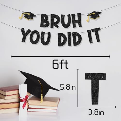 Bruh You Did It Graduation Banner - Black & Gold Glitter Decor