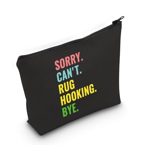 Sorry Can't Rug Hooking Bye Cosmetic Bag - Funny Craft Lover Pouch
