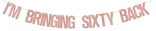 I'm Bringing Sixty Back Banner - 60th Birthday Party Decor