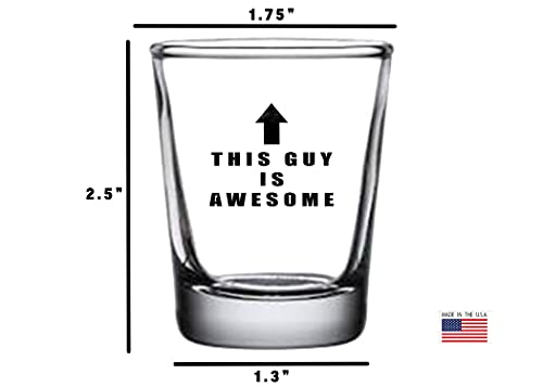 Funny Shot Glass - Perfect Gift for Men, Dads & Husbands | 1.5 oz