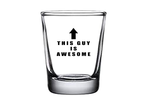 Funny Shot Glass - Perfect Gift for Men, Dads & Husbands | 1.5 oz