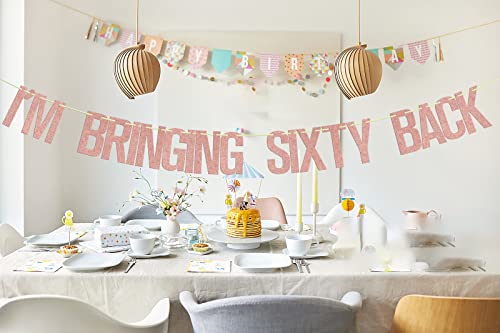 I'm Bringing Sixty Back Banner - 60th Birthday Party Decor