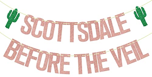 Scottsdale Before the Veil Bachelorette Party Banner - Rose Gold Cactus Decor