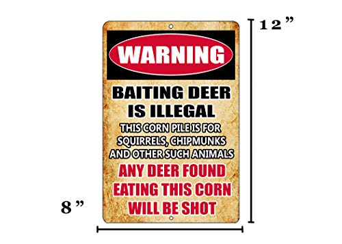 Funny Hunting Metal Sign - Baiting Deer Is Illegal - 12" x 8" Wall Decor
