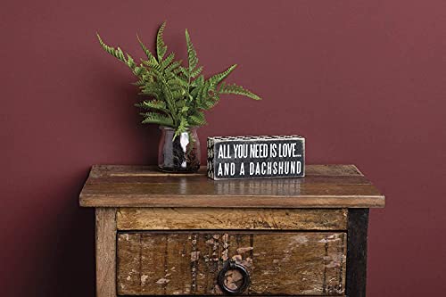 All You Need Is Love And A Dachshund Box Sign - 6" x 2.5"