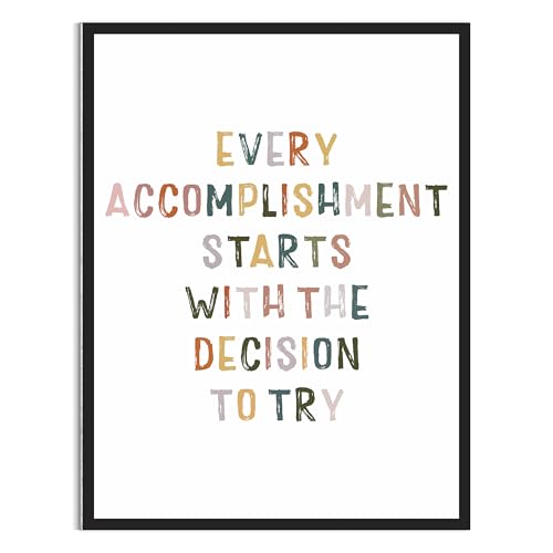 Motivational Classroom Poster - Every Accomplishment Starts With The Decision, Unframed 13" x 17"