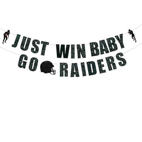 Just Win Baby Go Raiders Banner - Pre Strung Football Party Decor