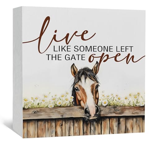 Rustic Wooden Horse Sign - Live Like Someone Left The Gate Open