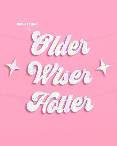 Iridescent Older Wiser Hotter Banner - 3 Ft Birthday Decor