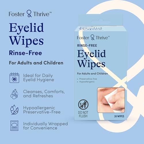 Foster & Thrive Hypoallergenic Rinse-Free Eyelid Cleansing Wipes - Gentle, Preservative-Free, 30 Count