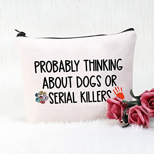 POFULL Probably Thinking About Dogs Cosmetic Bag - True Crime Lover Gift
