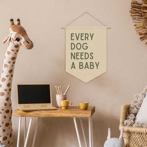 Every Dog Needs a Baby Linen Canvas Banner - 15x11in Nursery Decor