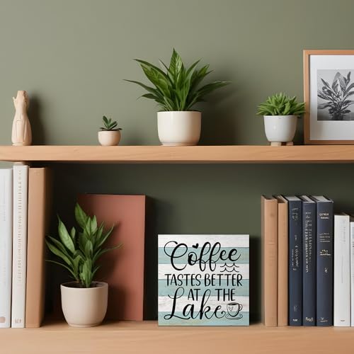 Coffee Tastes Better at The Lake Wooden Sign - Rustic Desk Decor