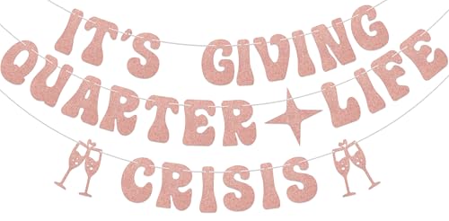 Quarter Life Crisis Banner for 25th Birthday Party - Rose Gold Glitter
