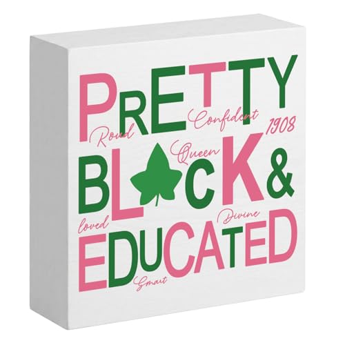 Pretty Black and Educated Wooden Desk Decor for Sorority Gifts