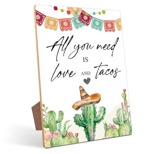 All You Need is Love and Tacos Wooden Table Sign with Stand - 8x11 Fiesta Decoration