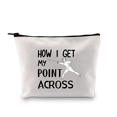 Funny Fencing Cosmetic Bag - How I Get My Point Across Makeup Pouch
