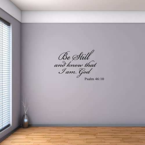 Psalm 46:10 Vinyl Wall Art - Be Still and Know Scripture Decor