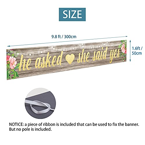 He Asked She Said Yes Wedding Banner - 9.8x1.6ft Engagement Decor
