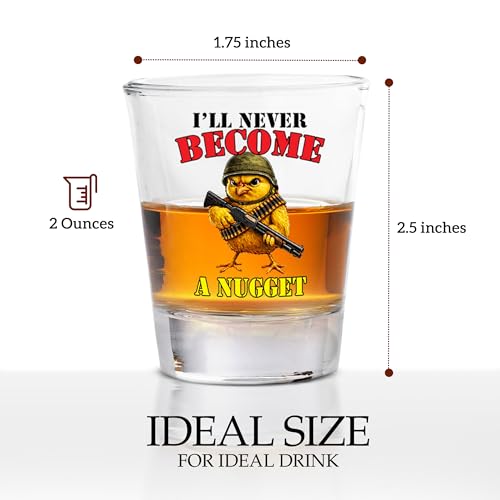 Patriotic Shot Glass - Funny 'I'll Never Become a Nugget' Gift for Veterans