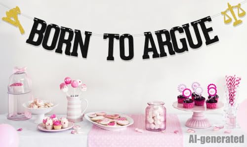 Born To Argue Banner - Lawyer Graduation Party Decorations