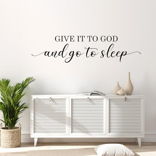 Give it to God and Go to Sleep Wall Decal - 48" Christian Bedroom Decor
