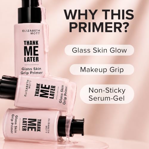Elizabeth Mott Thank Me Later Glass Skin Grip Face Primer 30ml / 1.05 oz