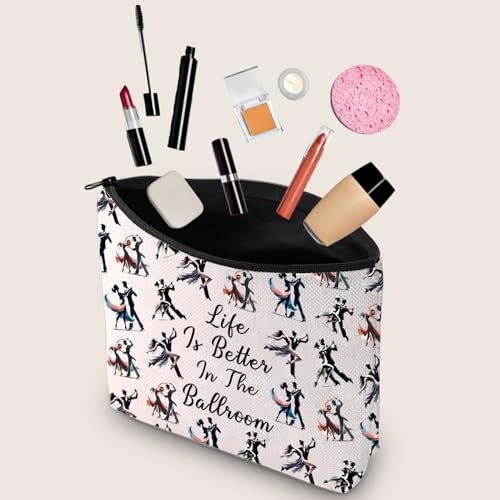 Ballroom Dance Makeup Bag - Life Is Better In The Ballroom Cosmetic Pouch