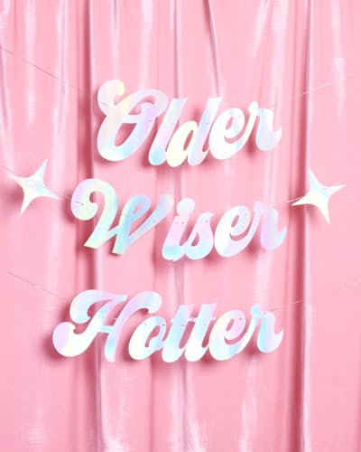 Iridescent Older Wiser Hotter Banner - 3 Ft Birthday Decor