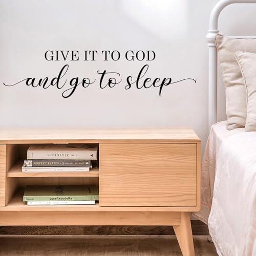 Give it to God and Go to Sleep Wall Decal - 48" Christian Bedroom Decor