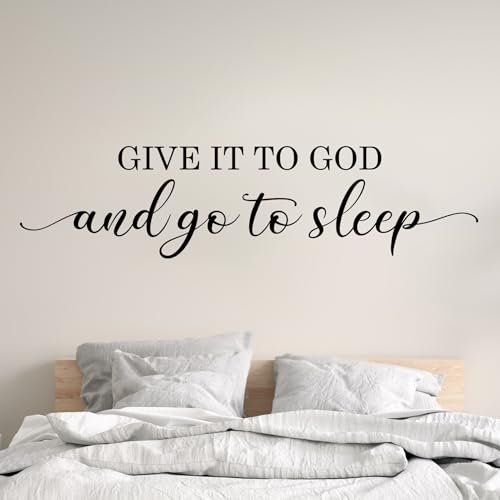 Give it to God and Go to Sleep Wall Decal - 48" Christian Bedroom Decor