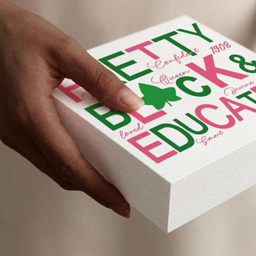 Pretty Black and Educated Wooden Desk Decor for Sorority Gifts
