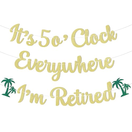 Gold Glitter Retirement Banner - It's 5 o'Clock Everywhere
