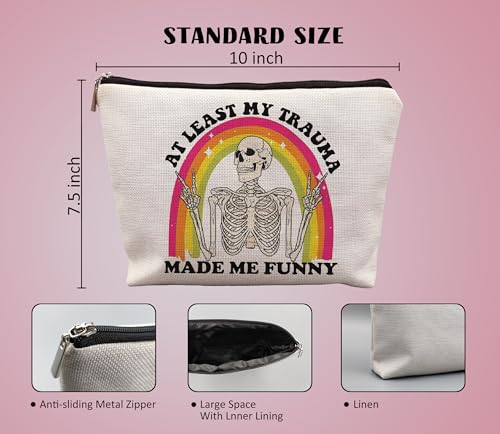 Inspirational Mental Health Makeup Bag - Funny Sarcastic Skeleton