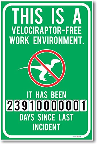 Velociraptor-Free Work Environment Humor Poster - 12" x 18"