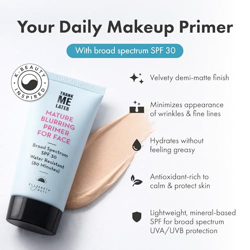 Elizabeth Mott Thank Me Later Blurring Face Primer SPF 30 ? Lightweight, Hydrating Makeup Primer - Smooths Fine Lines & Wrinkles for a Soft-Focus Finish ? Mineral-Based, Cruelty-Free Formula ? 30g