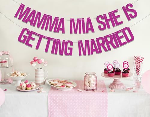 Mamma Mia She is Getting Married Banner - Rose Red Wedding Decor