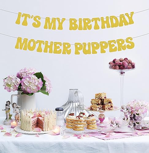 It's My Birthday Mother Puppers Banner - Dog Themed Party Decoration