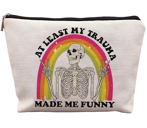 Inspirational Mental Health Makeup Bag - Funny Sarcastic Skeleton