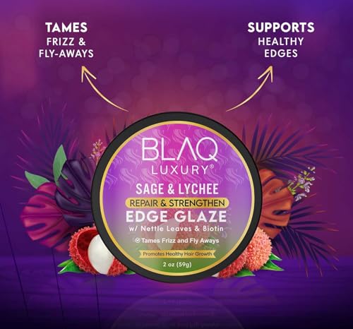 Blaq Luxury Sage & Lychee Repair & Strengthen Edge Glaze 2oz - Nourishing Hair Protectant