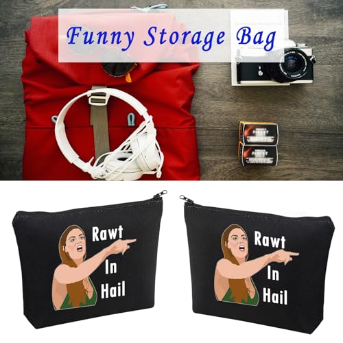 LEVLO Rawt In Hail Makeup Bag - Funny Vanderpump Quote Travel Pouch
