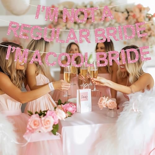 I'm Not A Regular Bride Banner - Cool Bride Bachelorette Decor