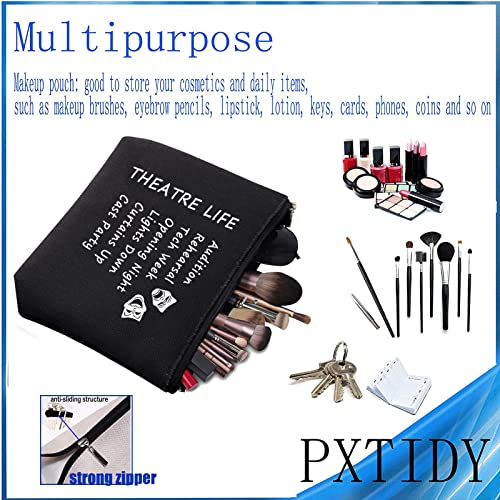PXTIDY Theatre Life Makeup Bag - Black Drama Gifts Pouch
