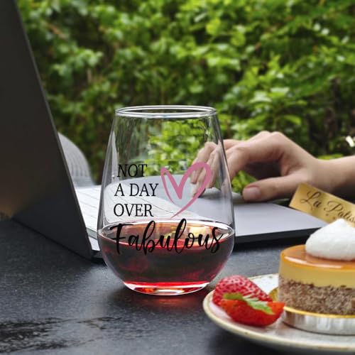 Not a Day Over Fabulous Stemless Wine Glass - 15oz Gift for Her