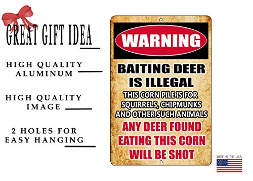 Funny Hunting Metal Sign - Baiting Deer Is Illegal - 12" x 8" Wall Decor