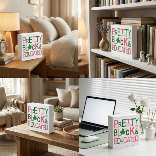 Pretty Black and Educated Wooden Desk Decor for Sorority Gifts