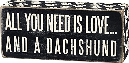 All You Need Is Love And A Dachshund Box Sign - 6" x 2.5"
