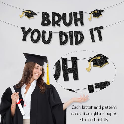 Bruh You Did It Graduation Banner - Black & Gold Glitter Decor