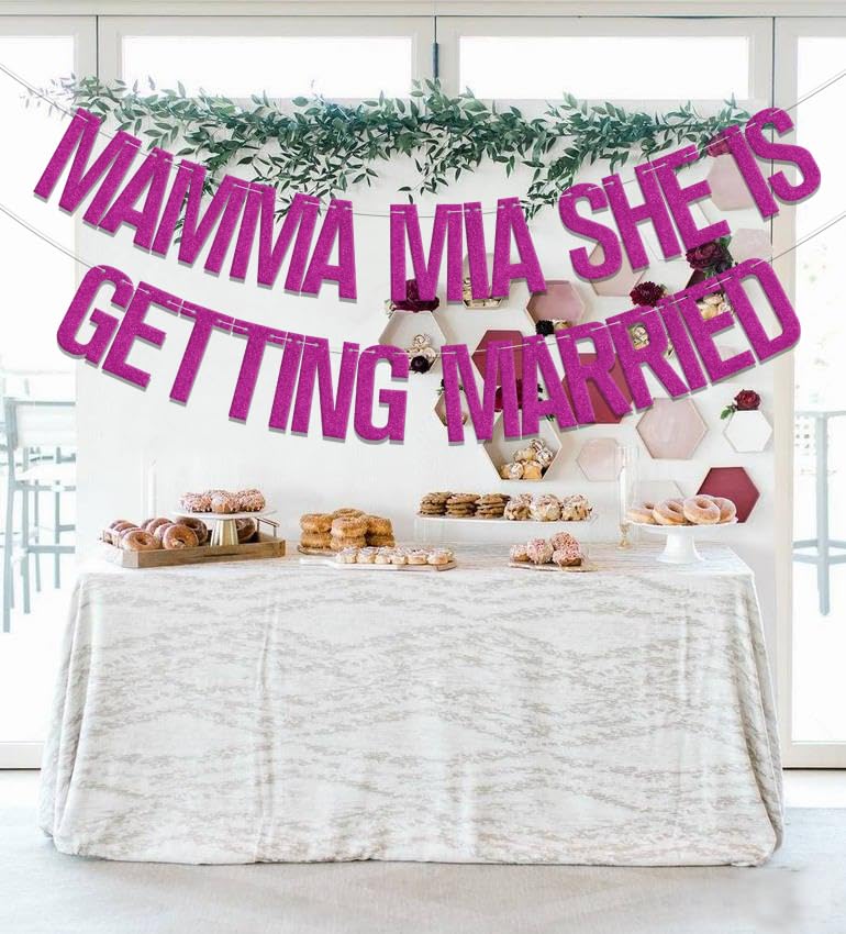 Mamma Mia She is Getting Married Banner - Rose Red Wedding Decor