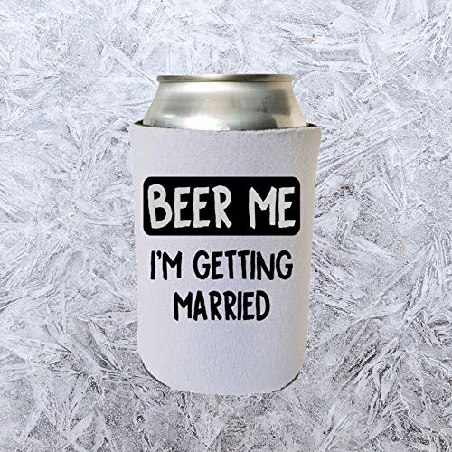 Funny Wedding Can Cooler - Beer Me I'm Getting Married Gift